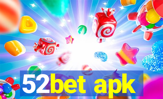 52bet apk